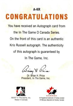 2007-08 In The Game O Canada - Autographs #A-KR Kris Russell  Back