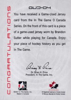 2007-08 In The Game O Canada - Game-Used Jerseys #GUJ-04 Brandon Sutter  Back