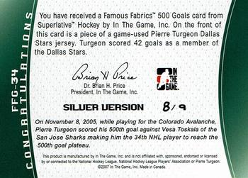 2007-08 In The Game Superlative - Famous Fabrics 500 Goals Silver #FFG-34 Pierre Turgeon  Back