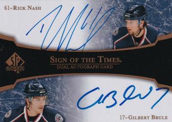 2007-08 SP Authentic - Sign of the Times Duals #ST2-NB Rick Nash / Gilbert Brule  Front