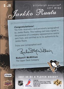 2007-08 Upper Deck Be a Player - Signatures #S-JR Jarkko Ruutu Back