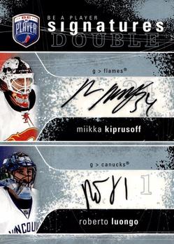 2007-08 Upper Deck Be a Player - Signatures Double #2S-KL Miikka Kiprusoff / Roberto Luongo  Front