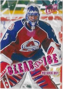 1996-97 Ultra - Clear the Ice #8 Patrick Roy Front