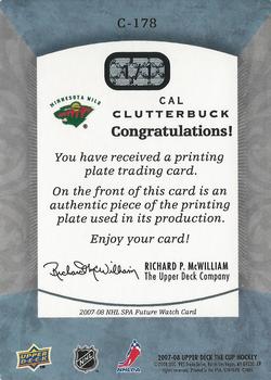 2007-08 Upper Deck The Cup - 2007-08 SP Authentic Printing Plates Cyan #C-178 Cal Clutterbuck  Back