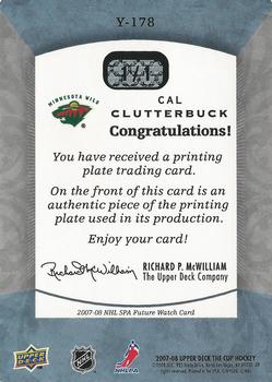 2007-08 Upper Deck The Cup - 2007-08 SP Authentic Printing Plates Yellow #Y-178 Cal Clutterbuck  Back
