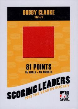 2009-10 In The Game 1972 The Year In Hockey - '71-'72 Scoring Leaders #SLA-11 Bobby Clarke  Front