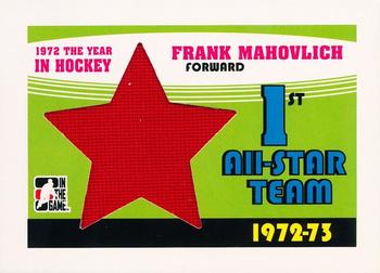 2009-10 In The Game 1972 The Year In Hockey - '72-'73 First Team All Star #FATB-07 Frank Mahovlich  Front