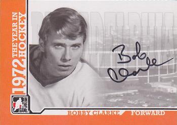 2009-10 In The Game 1972 The Year In Hockey - Autographs #A-BC Bobby Clarke Front