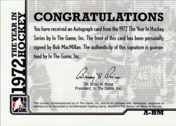 2009-10 In The Game 1972 The Year In Hockey - Autographs #A-BM Bob MacMillan  Back