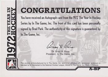 2009-10 In The Game 1972 The Year In Hockey - Autographs #A-BP Brad Park Back