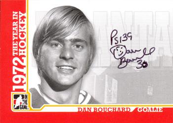 2009-10 In The Game 1972 The Year In Hockey - Autographs #A-DB Dan Bouchard  Front