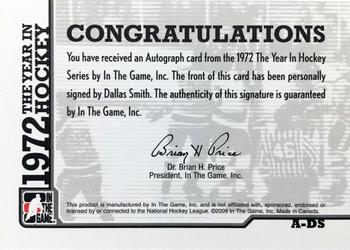 2009-10 In The Game 1972 The Year In Hockey - Autographs #A-DS Dallas Smith  Back