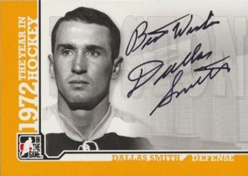 2009-10 In The Game 1972 The Year In Hockey - Autographs #A-DS Dallas Smith  Front