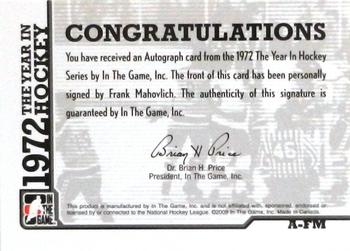 2009-10 In The Game 1972 The Year In Hockey - Autographs #A-FM Frank Mahovlich Back