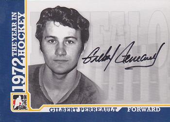 2009-10 In The Game 1972 The Year In Hockey - Autographs #A-GP Gilbert Perreault Front