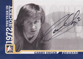 2009-10 In The Game 1972 The Year In Hockey - Autographs #A-GU Garry Unger  Front