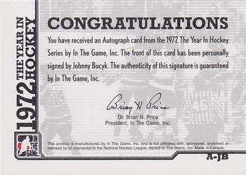 2009-10 In The Game 1972 The Year In Hockey - Autographs #A-JB Johnny Bucyk  Back