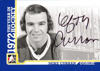 2009-10 In The Game 1972 The Year In Hockey - Autographs #A-MC Mike Curran  Front