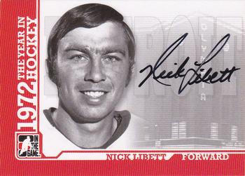 2009-10 In The Game 1972 The Year In Hockey - Autographs #A-NL Nick Libett  Front