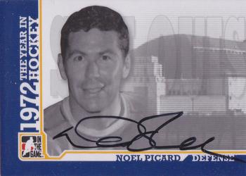 2009-10 In The Game 1972 The Year In Hockey - Autographs #A-NP Noel Picard  Front