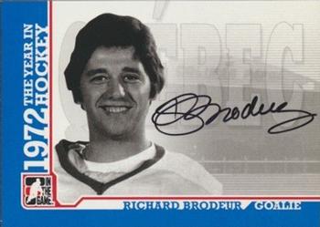 2009-10 In The Game 1972 The Year In Hockey - Autographs #A-RB Richard Brodeur  Front