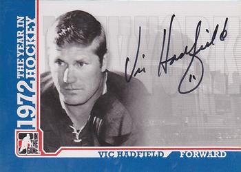2009-10 In The Game 1972 The Year In Hockey - Autographs #A-VH Vic Hadfield  Front