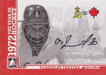 2009-10 In The Game 1972 The Year In Hockey - Autographs #A-VT Vladislav Tretiak  Front
