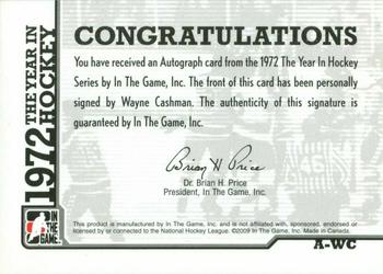 2009-10 In The Game 1972 The Year In Hockey - Autographs #A-WC Wayne Cashman  Back