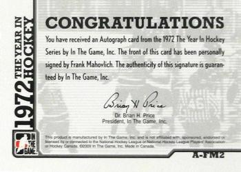 2009-10 In The Game 1972 The Year In Hockey - Autographs #A-FM2 Frank Mahovlich Back