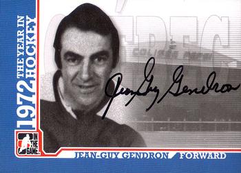 2009-10 In The Game 1972 The Year In Hockey - Autographs #A-JGG Jean-Guy Gendron  Front