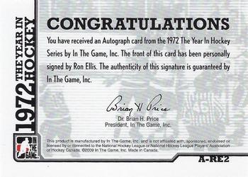 2009-10 In The Game 1972 The Year In Hockey - Autographs #A-RE2 Ron Ellis Back