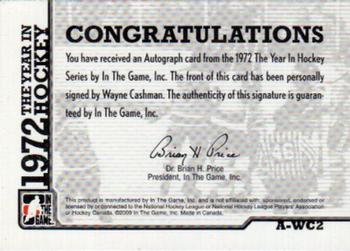2009-10 In The Game 1972 The Year In Hockey - Autographs #A-WC2 Wayne Cashman Back