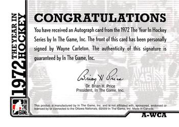2009-10 In The Game 1972 The Year In Hockey - Autographs #A-WCA Wayne Carleton  Back