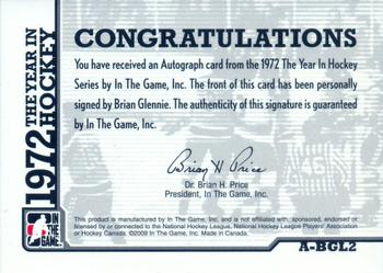 2009-10 In The Game 1972 The Year In Hockey - Autographs #A-BGL2 Brian Glennie Back