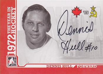 2009-10 In The Game 1972 The Year In Hockey - Autographs #A-DHU2 Dennis Hull Front