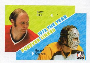 2009-10 In The Game 1972 The Year In Hockey - Forever Linked #FL-02 Bobby Hull / Gerry Cheevers Front