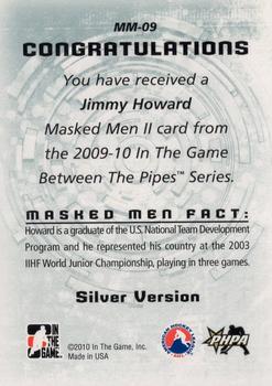 2009-10 In The Game Between The Pipes - Masked Men II Silver #MM-09 Jimmy Howard  Back