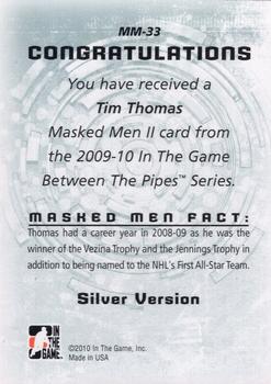 2009-10 In The Game Between The Pipes - Masked Men II Silver #MM-33 Tim Thomas  Back