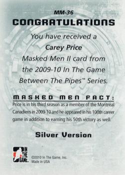 2009-10 In The Game Between The Pipes - Masked Men II Silver #MM-36 Carey Price  Back