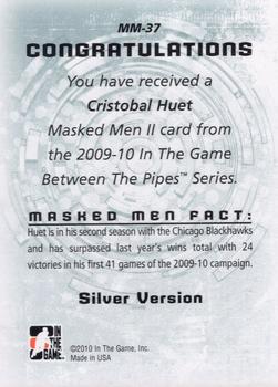 2009-10 In The Game Between The Pipes - Masked Men II Silver #MM-37 Cristobal Huet  Back