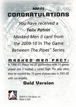2009-10 In The Game Between The Pipes - Masked Men II Gold #MM-05 Felix Potvin  Back