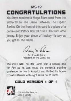 2009-10 In The Game Between The Pipes - Mega Stars Gold #MS19 Patrick Roy  Back