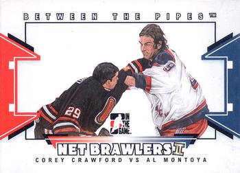 2009-10 In The Game Between The Pipes - Net Brawlers #NB-07 Corey Crawford / Al Montoya  Front