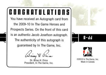 2009-10 In The Game Heroes and Prospects - Autographs #A-JJ Jacob Josefson  Back