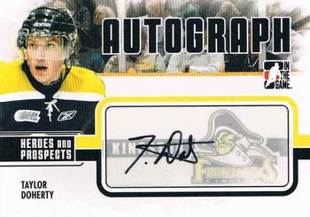 2009-10 In The Game Heroes and Prospects - Autographs #A-TD Taylor Doherty  Front