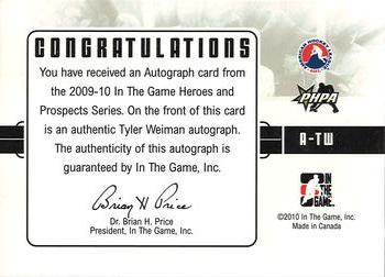 2009-10 In The Game Heroes and Prospects - Autographs #A-TW Tyler Weiman  Back