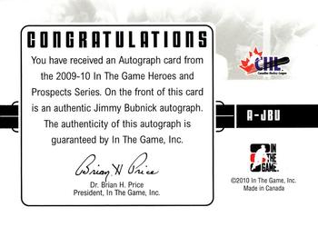 2009-10 In The Game Heroes and Prospects - Autographs #A-JBU Jimmy Bubnick  Back