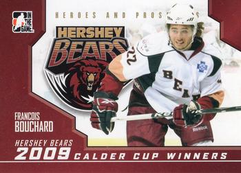 2009-10 In The Game Heroes and Prospects - Calder Cup Winners #CC-11 Francois Bouchard  Front