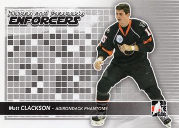 2009-10 In The Game Heroes and Prospects - Enforcers #E-01 Matt Clackson  Front