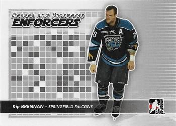 2009-10 In The Game Heroes and Prospects - Enforcers #E-05 Kip Brennan  Front